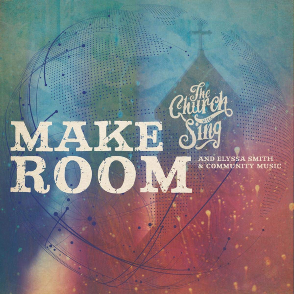 "Make Room" by The Church Will Sing Tutorials with Chords, Tabs & Charts