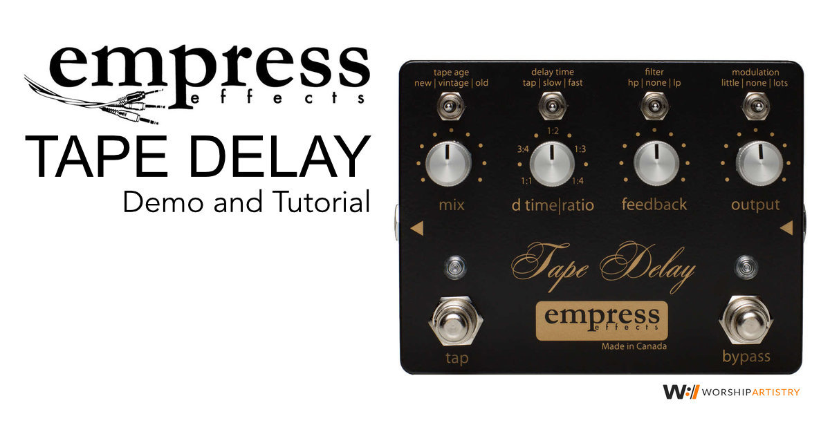 Empress Tape Delay Demo and Tutorial